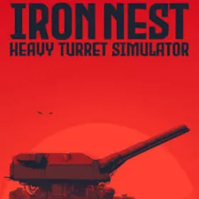 IRON NEST: Heavy Turret Simulator