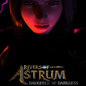 Rivers of Astrum: Daughter of Darkness