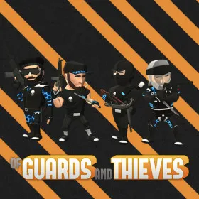 Of Guards And Thieves