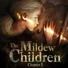 The Mildew Children: Chapter 1
