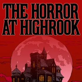 The Horror at Highrook