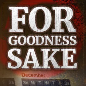 For Goodness Sake