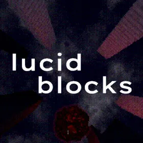 Lucid Blocks