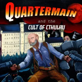 Quartermain and the Cult of Cthulhu