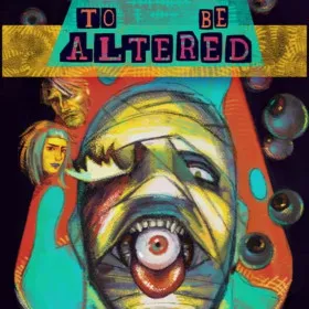 To Be Altered: ACT 1