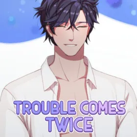 Trouble Comes Twice: Bonus Stories