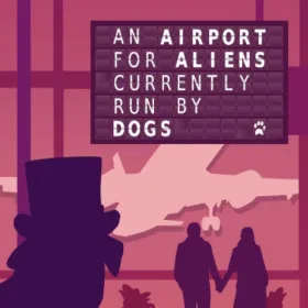 An Airport for Aliens Currently Run by Dogs