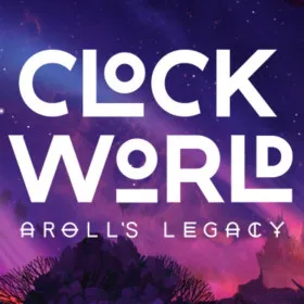 CLOCKWORLD – Aroll's Legacy