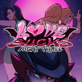 Love Sucks: Night Three