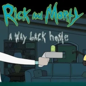 Rick and Morty - A Way Back Home
