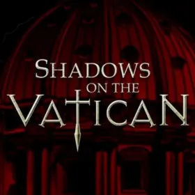 Shadows on the Vatican - Act IV