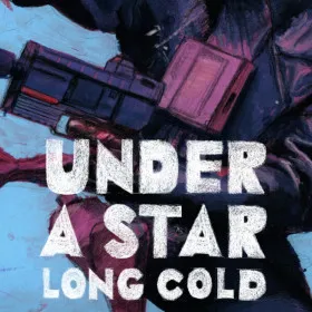 Under A Star Long Cold