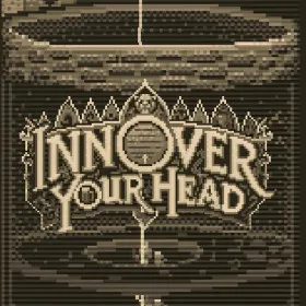 Inn Over Your Head