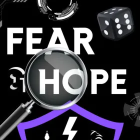 Fear & Hope