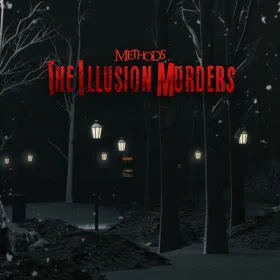 Methods: The Illusion Murders
