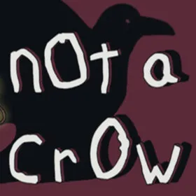 Not a Crow