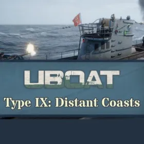 UBOAT - Type IX: Distant Coasts