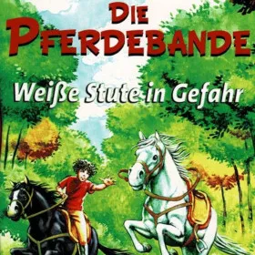 Die Pferdebande: Weiße Stute in Gefahr