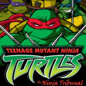 Teenage Mutant Ninja Turtles: The Ninja Tribunal