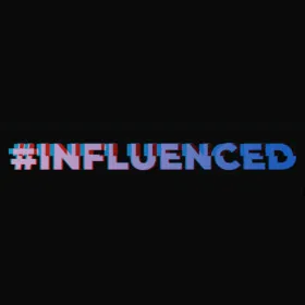 #Influenced