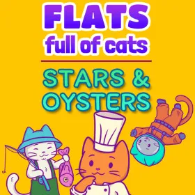 Flats Full of Cats: Stars & Oysters