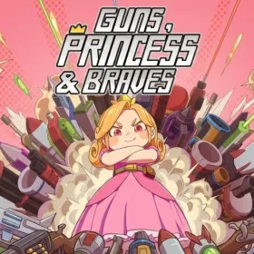Guns, Princess and Braves