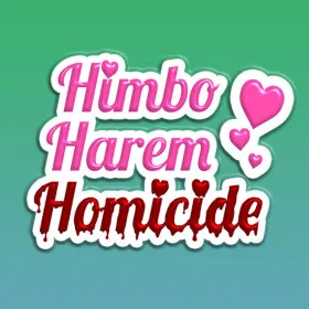 Himbo Harem Homicide