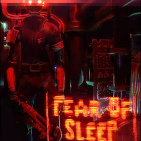 FEAR OF SLEEP