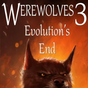 Werewolves 3: Evolution's End