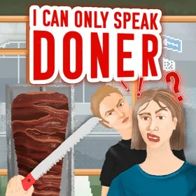 I Can Only Speak Doner