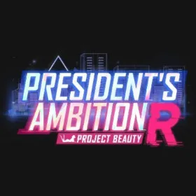 President's Ambition-Project Beauty-R