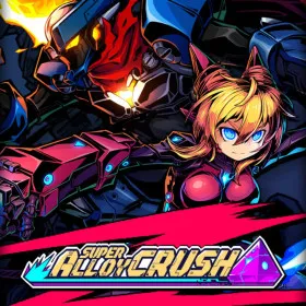 Super Alloy Crush