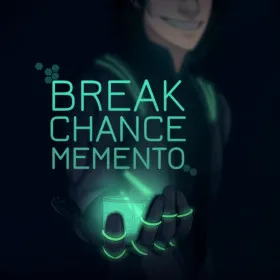Break Chance Memento