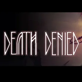 Death Denied