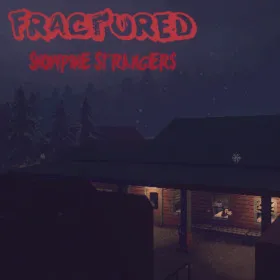 Fractured: Snowpine Strangers
