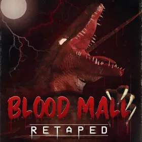 BLOOD MALL: RETAPED