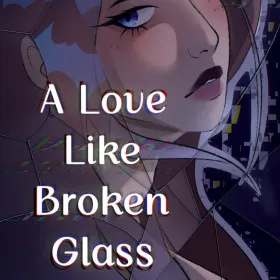 A Love Like Broken Glass