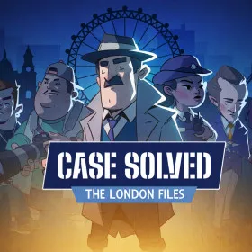 Case Solved: The London Files