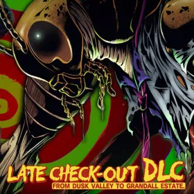 HOTEL BARCELONA - Late Check-Out DLC: From Dusk Valley to Grandall Estate.