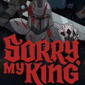 Sorry, My King