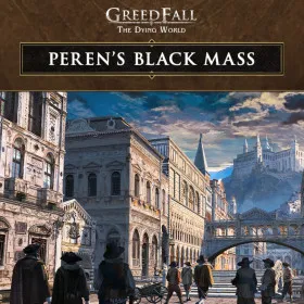 GreedFall: The Dying World - Peren's Black Mass
