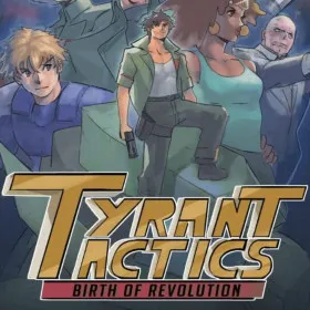 Tyrant Tactics: Birth of Revolution