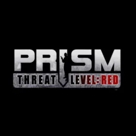 PRISM: Threat Level Red