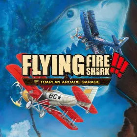 Flying Fire Shark!!!: Toaplan Arcade Garage