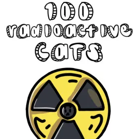 100 Radioactive Cats