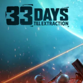 33 Days till Extraction