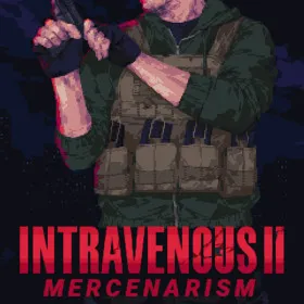 Intravenous 2: Mercenarism