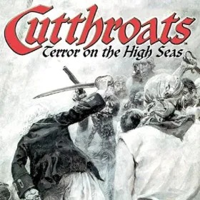 Cutthroats: Terror on the High Seas