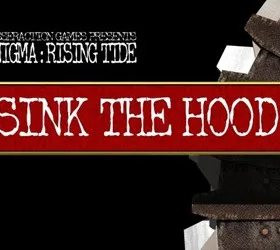 Enigma: Rising Tide - Sink the Hood