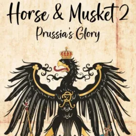 Horse and Musket 2: Prussia's Glory